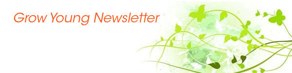 Grow Young Newsletter